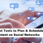 Best Tools to Plan Schedule Content on Social Networks