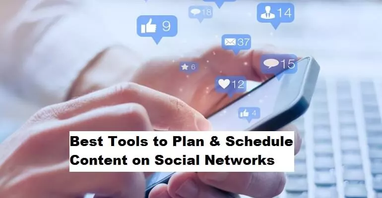 Best Tools to Plan Schedule Content on Social Networks