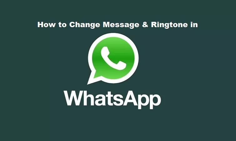 Ringtone in WhatsApp