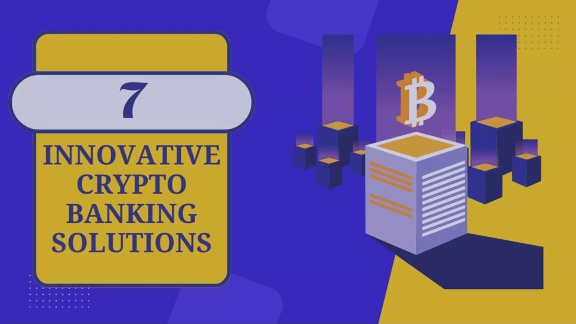 7 Innovative Crypto Banking Solutions