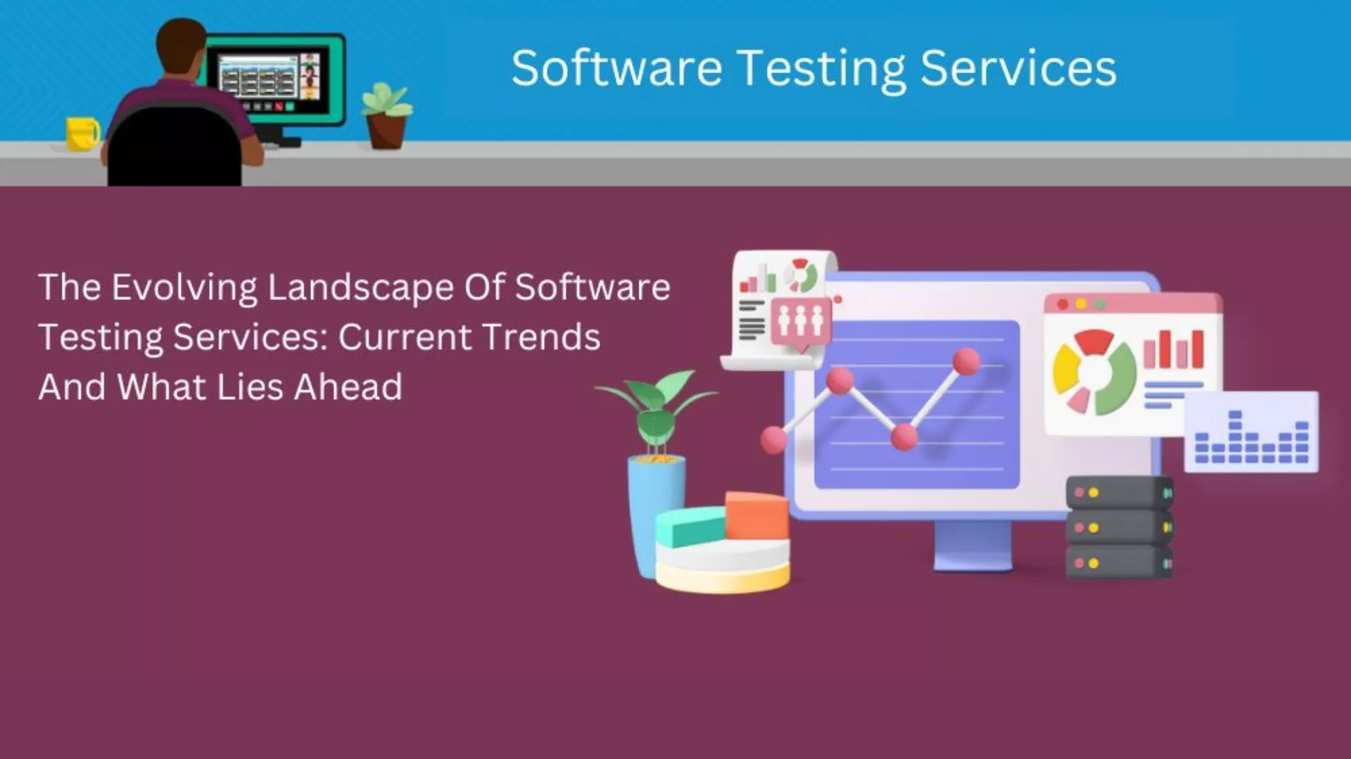 Evolving Landscape Of Software Testing Services